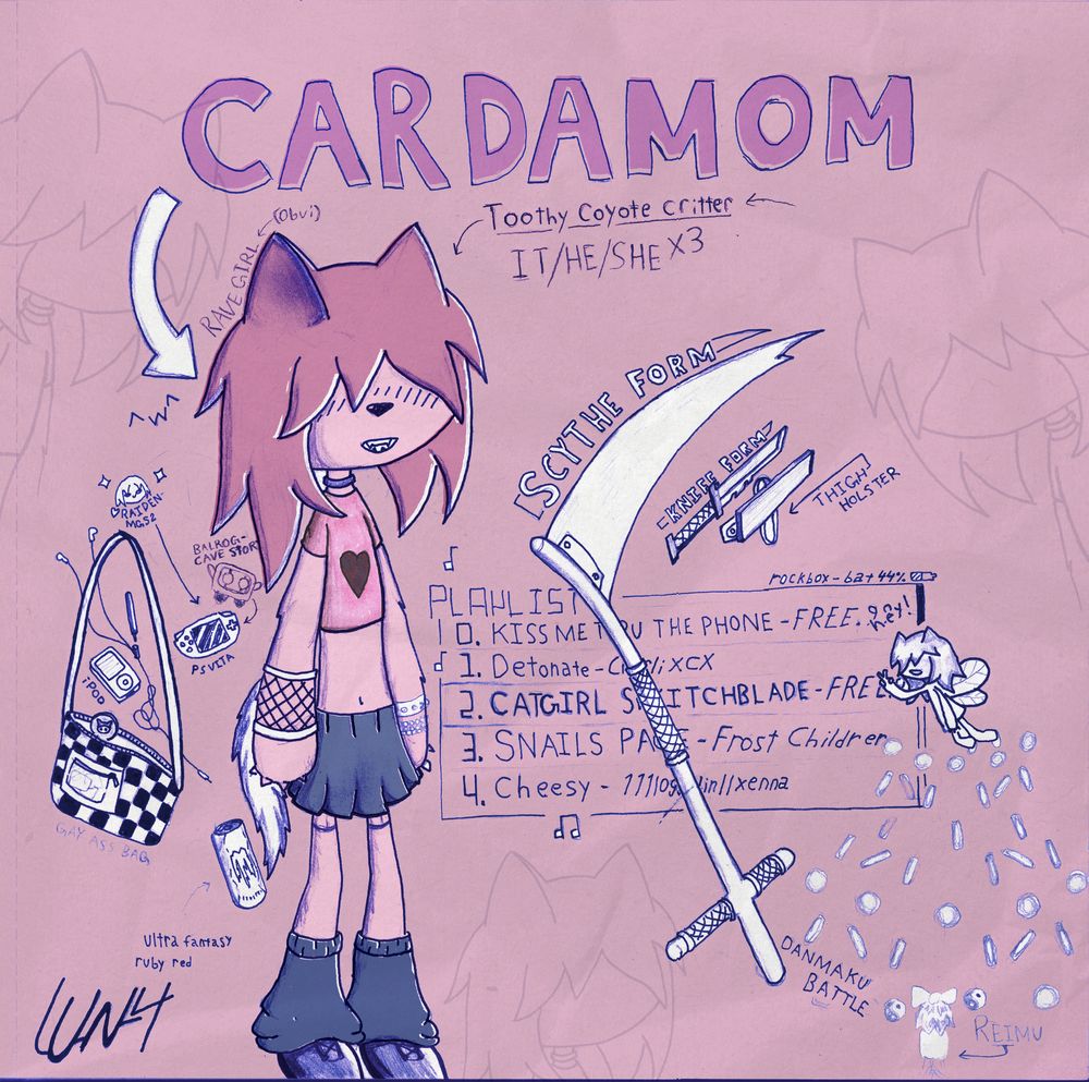 cardamom! she is a fursona type creature in front of a pink backround , surrounded by a bunch of doodles of her things: ipod, ps vita headphones, makeup. and some of her personality/ traits about her, like what he would look like as a scythe or a knife or shooting danmaku bullets at reimu from touhou.